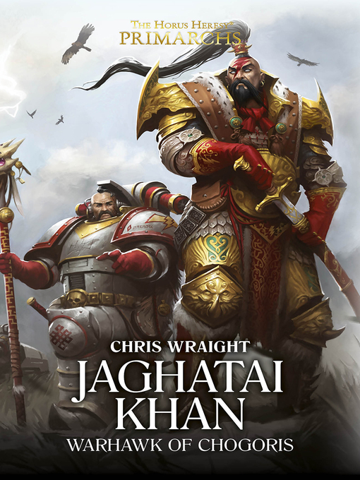 Title details for Jaghatai Khan: Warhawk of Chogoris by Chris Wraight - Available